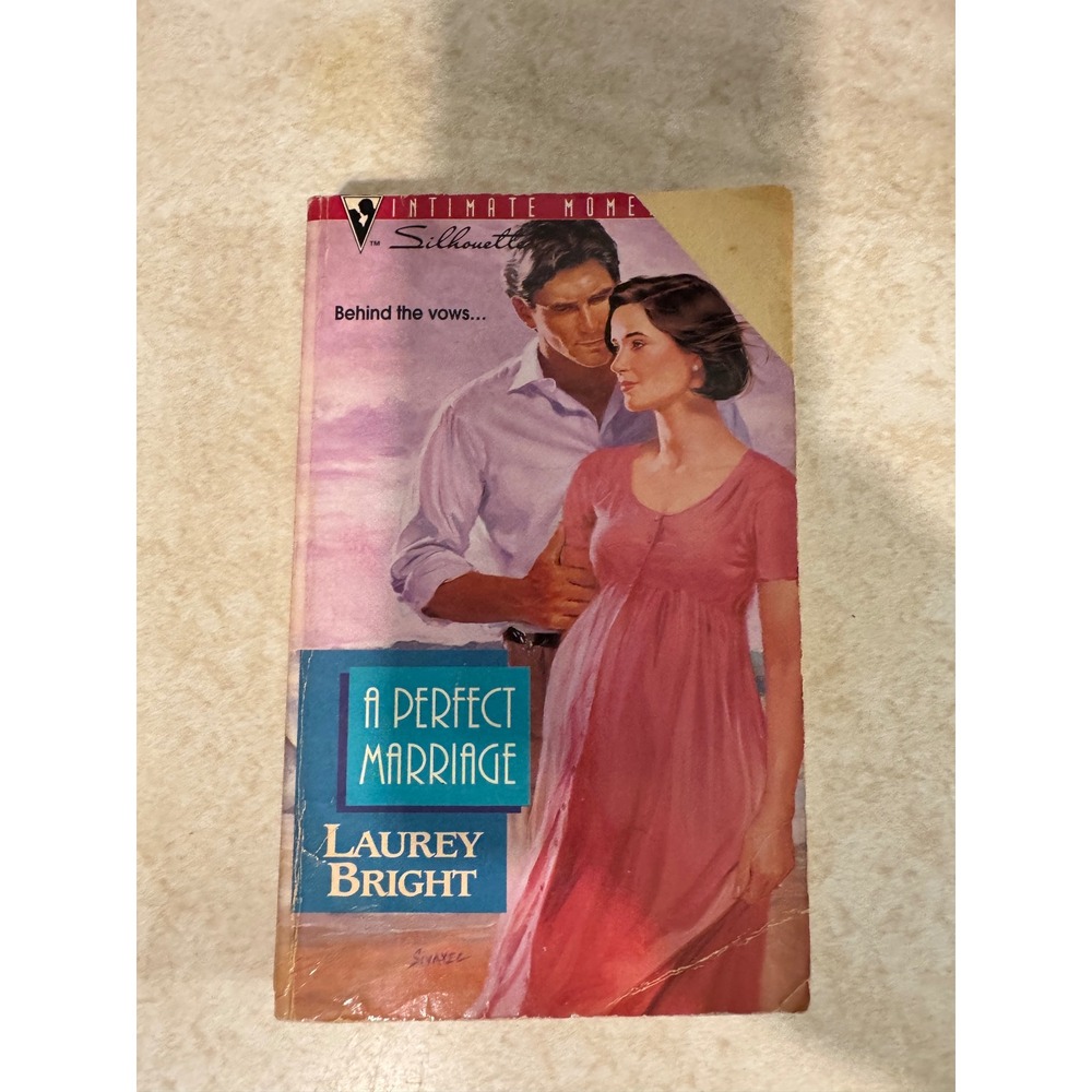 A Perfect Marriage Laurey Bright Silhouette Intimate Moments 1995 Paperback 621